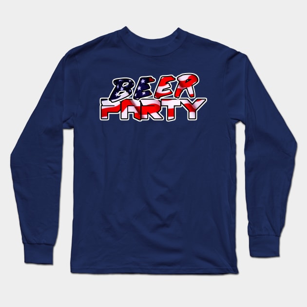 Murica AF Beer Party Long Sleeve T-Shirt by RobSwitch